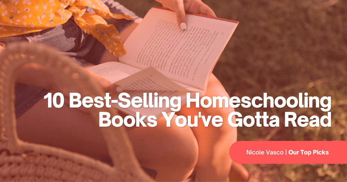 10-Best-Selling-Homeschooling-Books-Youve-Gotta-Read-min